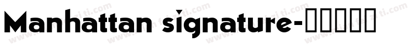 Manhattan signature字体转换